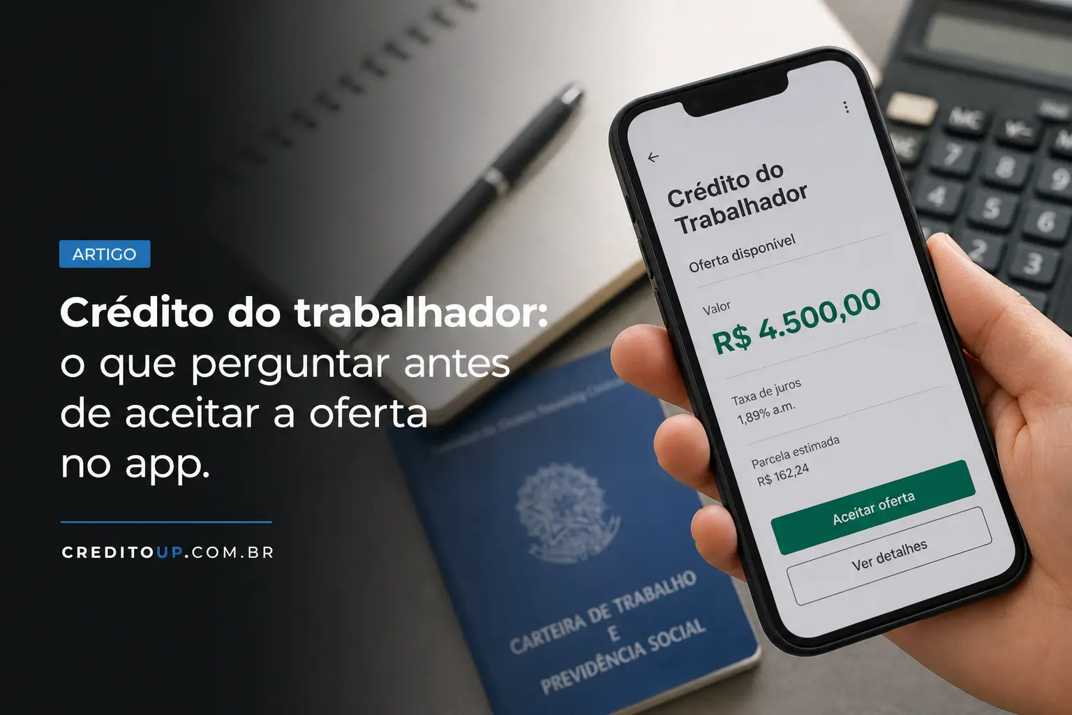 Mão segurando celular com oferta de crédito do trabalhador