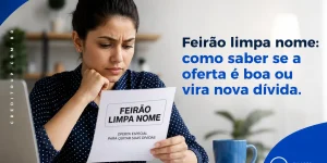 Mulher preocupada lendo oferta 'Feirão Limpa Nome'
