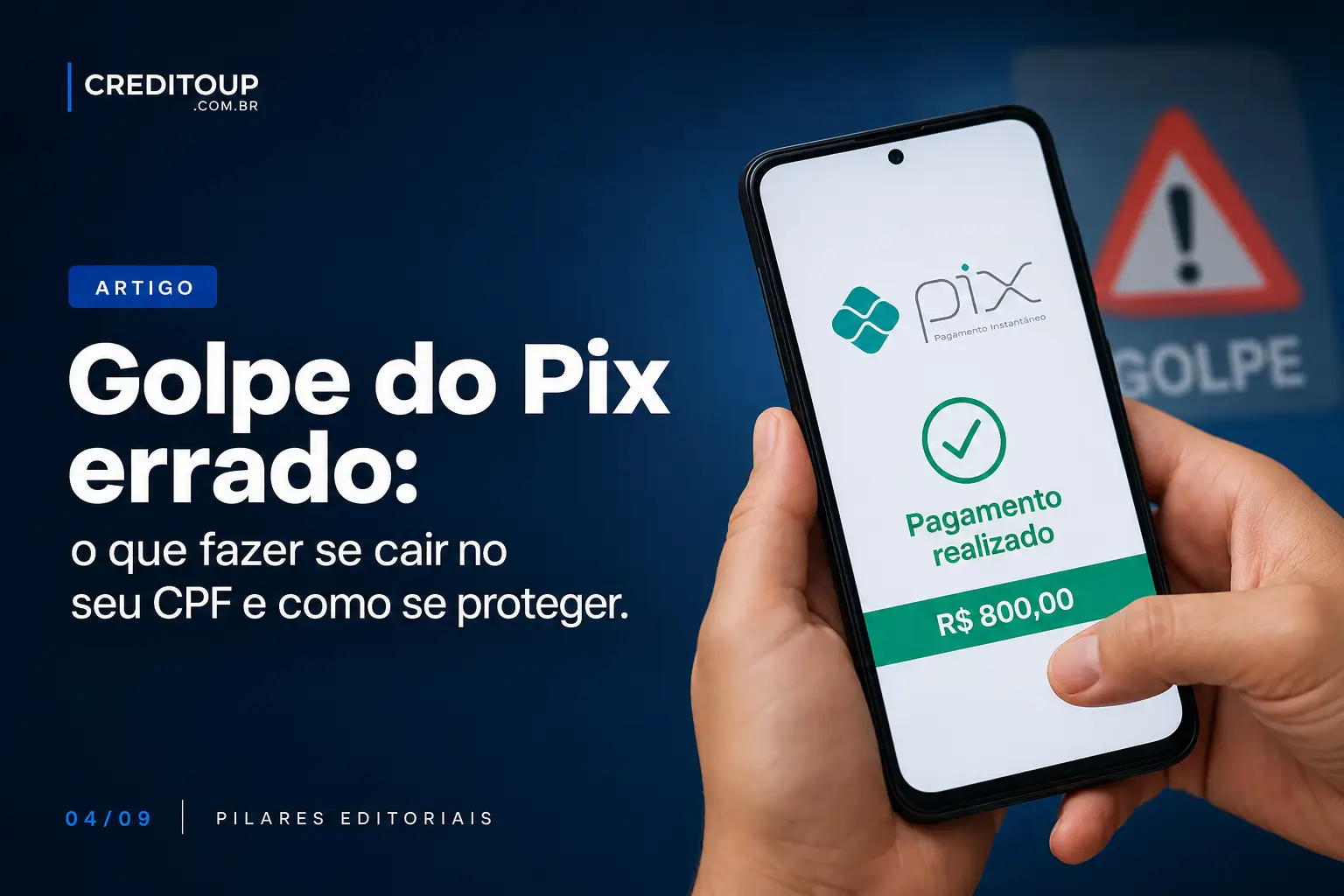 Mão segurando celular com app Pix mostrando 'Pagamento realizado' e golpe do Pix