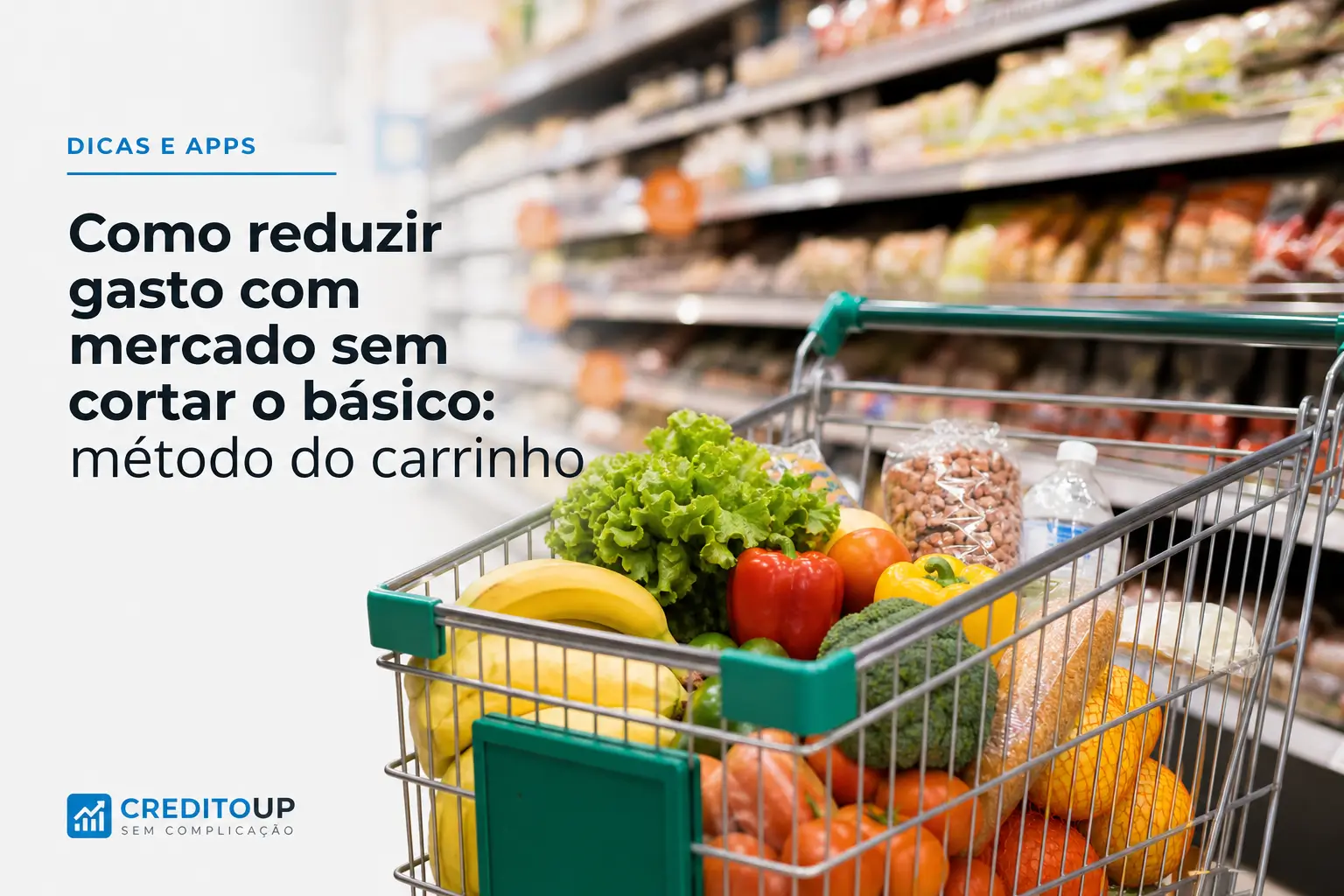 Carrinho de supermercado com alimentos frescos: método do carrinho